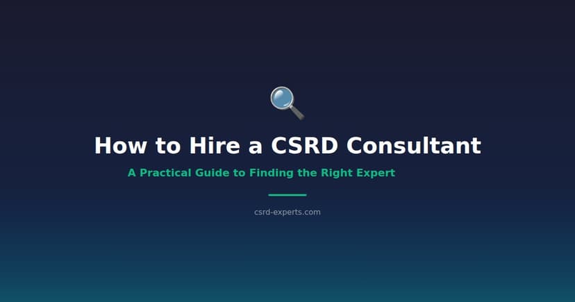 How to Hire a CSRD Consultant in 2026: Checklist, Costs & Red Flags